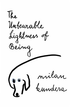 The Unbearable Lightness of Being - Kundera, Milan