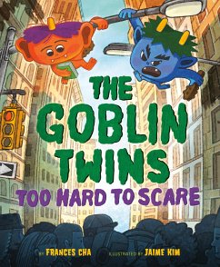 The Goblin Twins: Too Hard to Scare - Cha, Frances