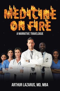 Medicine on Fire - Lazarus MD MBA, Arthur