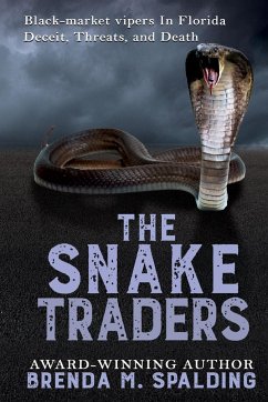 The Snake Traders - Spalding, Brenda M.