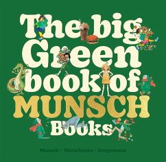 The Big Green Book of Munsch Books - Munsch, Robert
