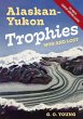 Alaskan Yukon Trophies Won and Lost - Bild 1