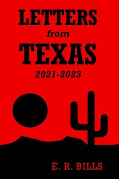 Letters from Texas, 2021-2023 - Bills, E. R.