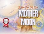 Mother Moon