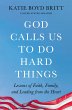 God Calls Us to Do Hard Things - Bild 1