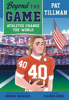 Beyond the Game: Pat Tillman - Maraniss, Andrew