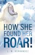 How She Found Her ROAR! - Bild 1
