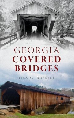 Georgia Covered Bridges - Russell, Lisa M