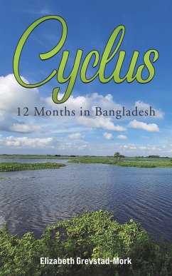 Cyclus - 12 Months in Bangladesh - Grevstad-Mork, Elizabeth