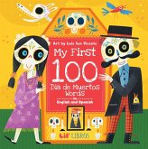 My First 100 Día de Muertos Words in English and Spanish My First 100 Día de Muertos Words in English and Spanish