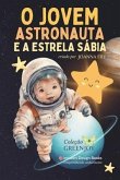 O Jovem Astronauta e a Estrela Sábia