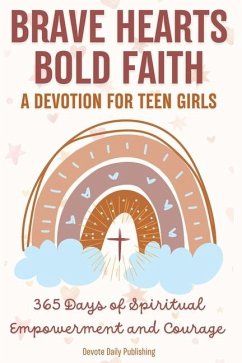 Brave Hearts, Bold Faith - Publishing, Devote Daily