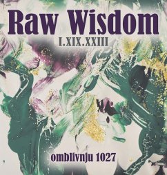 Raw Wisdom I.XIX.XXIII - Omblivnju