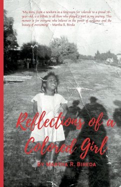 Reflections of a Colored Girl - Bireda, Martha R