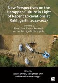 New Perspectives on the Harappan Culture in Light of Recent Excavations at Rakhigarhi