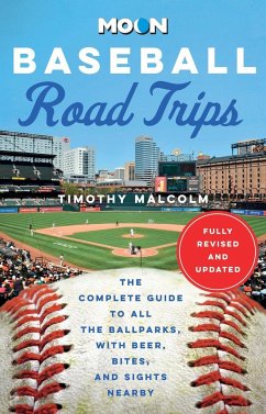 Moon Baseball Road Trips - Malcolm, Timothy; Moon Travel Guides