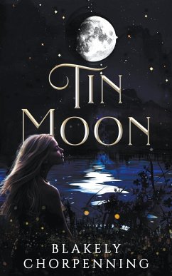 Tin Moon - Chorpenning, Blakely