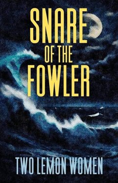 Snare of the Fowler - Two Lemon Women