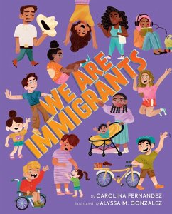 We Are Immigrants - Fernandez, Carolina