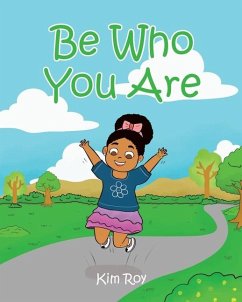 Be Who You Are - Roy, Kim