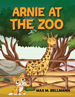 ARNIE AT THE ZOO - Bellmann, Max M.