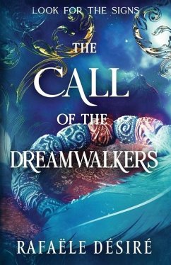 The Call of The Dreamwalkers - Désiré, Rafaële