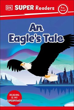 Cover DK Super Readers Pre-Level an Eagle's Tale