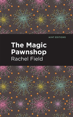 The Magic Pawnshop - Field, Rachel