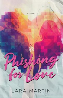 Phishing for Love - Martin, Lara