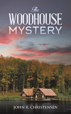 The Woodhouse Mystery - Christensen, John R