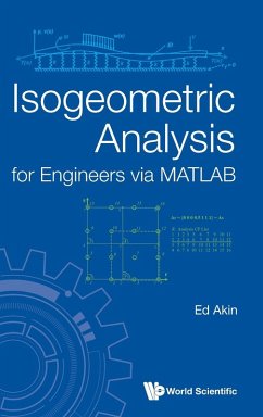 ISOGEOMETRIC ANALYSIS FOR ENGINEERS VIA MATLAB - Ed Akin