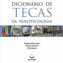 Dicionário de Tecas da Holotecologia - Lopes, Anália R.; Sanchez, Myriam