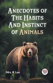 Anecdotes of the Habits and Instinct of Animals