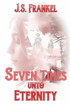 Seven Times Unto Eternity - Frankel, J S