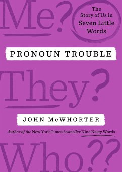 Pronoun Trouble - Mcwhorter, John