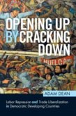 Opening Up By Cracking Down