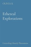 Ethereal Explorations Ethereal Explorations