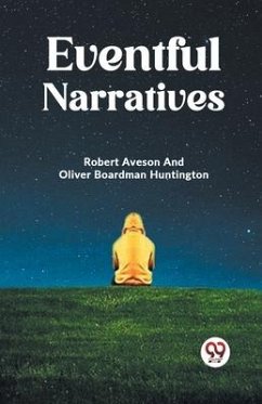 Eventful Narratives - Aveson Robert; Huntington, Oliver Boardman