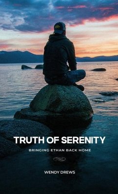 Truth of Serenity, Bringing Ethan Back Home - Drews, Wendy