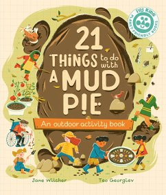 21 Things to Do with a Mud Pie - Wilsher, Jane