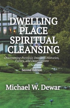 Dwelling Place Spiritual Cleansing - Dewar, Michael W