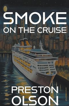 Smoke On The Cruise - Olson, Preston