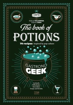 Gastronogeek the Book of Potions - Villanova, Thibaud