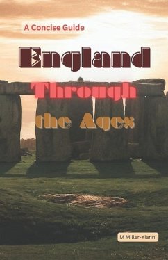 England Through the Ages - Miller-Yianni, Martin