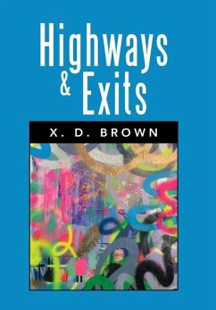 HIGHWAYS & EXITS - Brown, X. D.