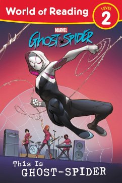 World of Reading: This Is Ghost-Spider - Marvel Press Book Group