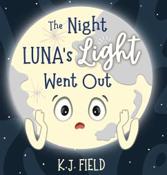 The Night Luna's Light Went Out - Field, K. J.