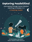 Exploring Possibilities! Journeying Through Career-Related Learning in Grades 4-6