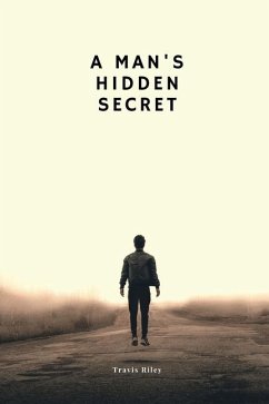 A man's hidden secret - Riley, Travis