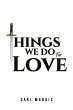 Things We Do for Love - Bild 1
